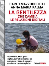 La gentilezza che cambia le relazioni digitali